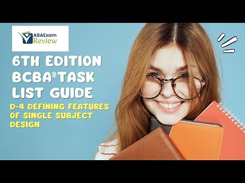 Defining Features of Single Subject Designs | 6th ed. BCBA® Task List Guide D4 | ABA Exam Review