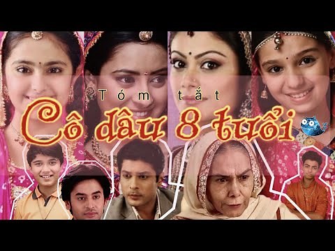 TẤT TẦN TẬT VỀ BỘ PHIM HUYỀN THOẠI CÔ DÂU 8 TUỔI | Tóm Tắt Gọn