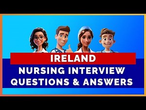 IRELAND NURSING INTERVIEW QUESTIONS WITH ANSWERS | MIHIRAA