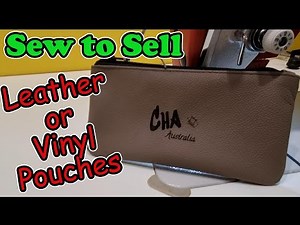 Sew to Sell. How to sew leather or vinyl zippered pouches with end tabs or using the Butler Method