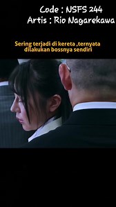 127K views · 1K reactions | Wanita kantoran yg dl.e.c.e.h.kan dkereta api oleh bos nya sendiri  Code : NSFS 244 Artis : Rio Nagarekawa #dramajepang #review #jav #jepang #trailer #reelfb #fyp #moviejepang #fbpro #filmjepang #javstory | Guru Jepang | Facebook