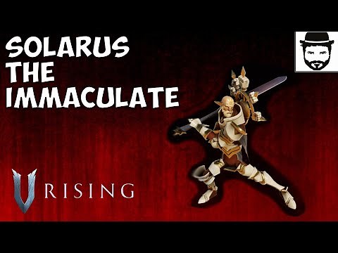 V Rising - How To Solo Solarus The Immaculate