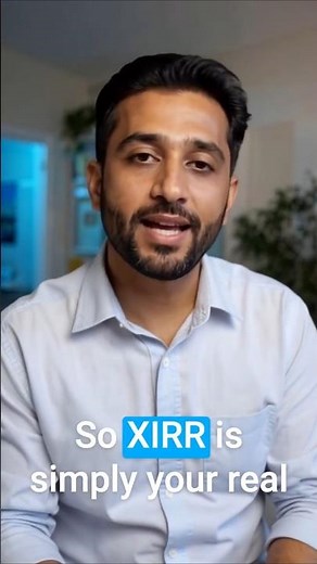 What is XIRR - Simplest Explanation