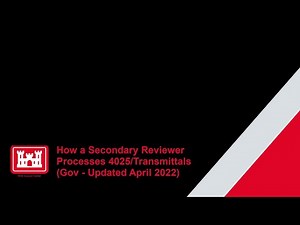 How a Secondary Reviewer Processes 4025/Transmittals (Gov - Updated April 2022)
