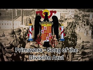 Primavera - Song of The División Azul