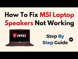 How To Fix MSI Laptop Speakers Not Working