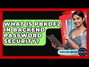 What Is PBKDF2 In Backend Password Security? - Server Logic Simplified