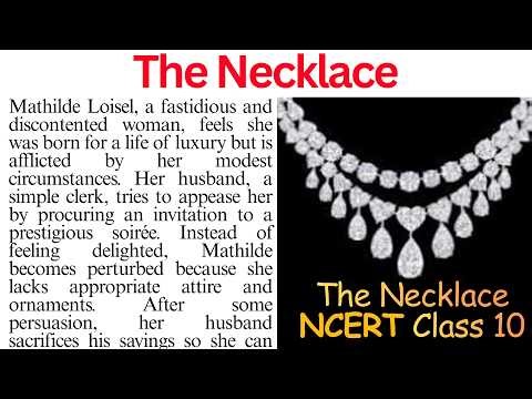 The Necklace | NCERT Class 10 The Neclkace Summary | NCERT English Explained | NCERT English Story