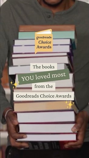 What Readers Said About the 2025 Goodreads Choice Award Winners