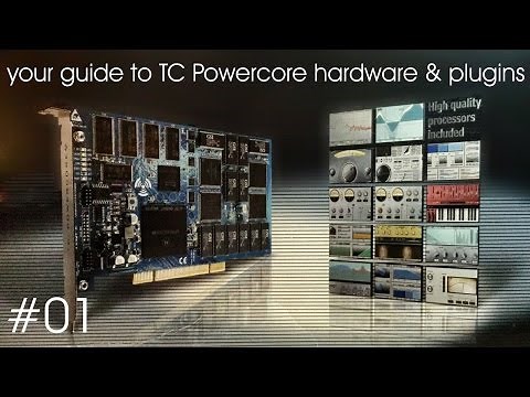 your guide to TC Powercore hardware and plugins - #01 [english]]