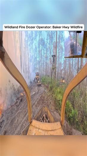 Baker Highway Wildfire: Dozer Operator Insights