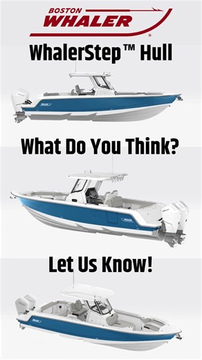 WhalerStep™ Hull Technology - What do you think?