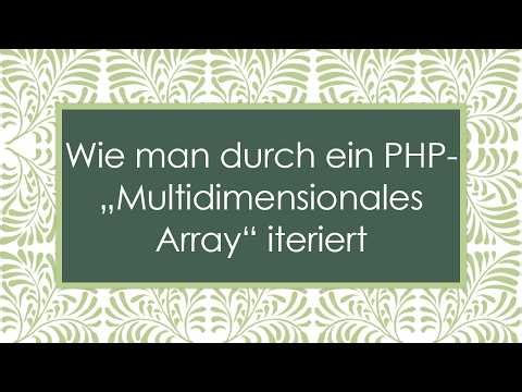 Wie man durch ein PHP-„Multidimensionales Array“ iteriert
