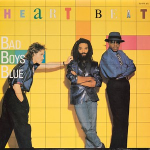 Bad Boys Blue - Heart Beat