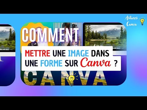 Comment METTRE une IMAGE dans une FORME sur Canva ? 💡