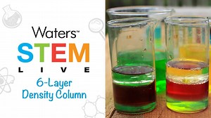 Waters STEM Live:  6-Layer Density Column - Waters Videos