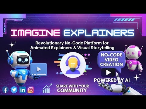 Imagine Explainers – Revolutionary No-Code Platform for Animated Explainers & Visual Storytelling