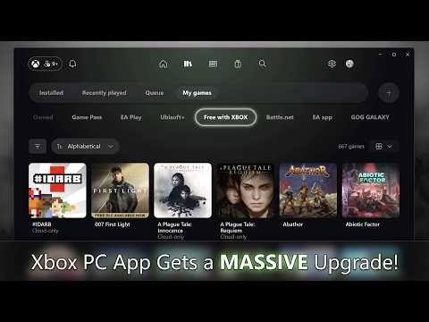 Xbox PC App Gets a MASSIVE Upgrade!