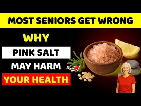 Himalayan Pink Salt: 5 Important Truths Every Senior Must Know