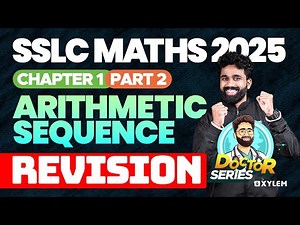 SSLC Maths 2025: Chapter 1 | Arithmetic Sequence - Part 2 | Xylem SSLC