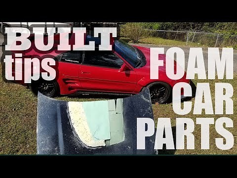 BUILDING CAR PARTS OUT OF FOAM