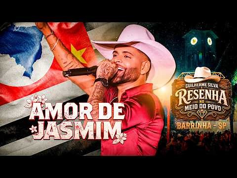 Guilherme Silva - AMOR DE JASMIM (RESENHA NO MEIO DO POVO)
