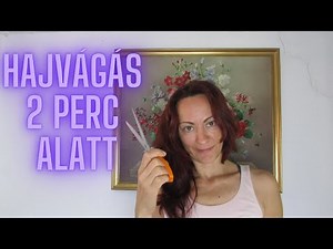 HAJVÁGÁS OTTHON 2 PERC ALATT