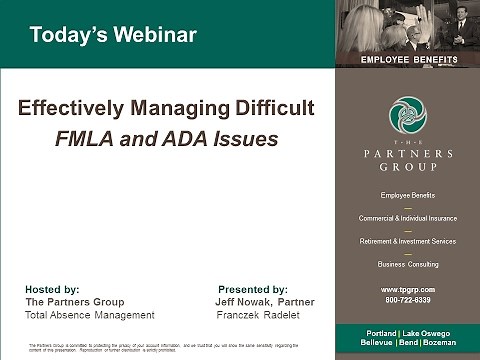 Effectively Managing Difficult FMLA & ADA Issues