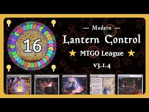 💡⭐ 𝟭𝟲 ~ Lantern Control in Modern ~ MTGO League ~ v3.1.4