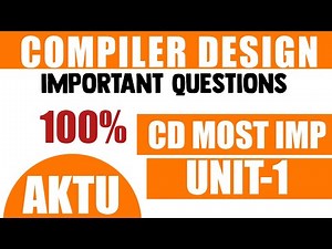 Compiler Design important question Unit-1 Aktu | CD imp aktu 2025