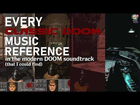 Every Single Classic DOOM Music Reference in the DOOM Soundtrack [UPDATED AND COMPLETE!]
