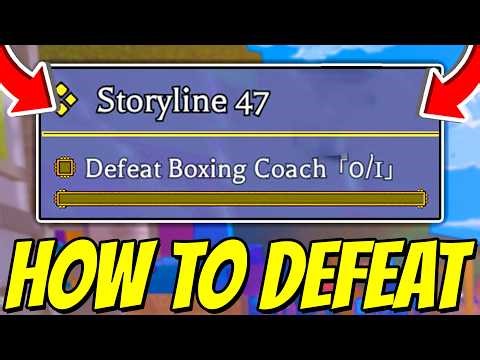 How To COMPLETE STORYLINE 47 & DEFEAT BOXING COACH In Bizarre Lineage! (FIX TOO WEAK) Roblox