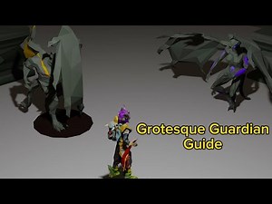 OSRS Grotesque Guardians Guide