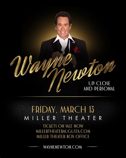 In two months, Wayne Newton, the legendary “Mr. Las Vegas,” will share his iconic hits and personal stories in Up Close and Personal – an intimate concert experience with live band, music, charm, and showbiz memories at the Miller Theater. Purchase tickets now at millertheateraugusta.com/event/wayne-newton/miller-theater/augusta-georgia Wayne Newton’s Up Close and Personal offers audiences an intimate journey through the life and career of a true entertainment icon. Known for his signature song 
