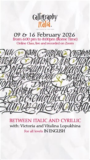 Calligraphy Italia 🇮🇹 on Instagram: "👉🏼 “BETWEEN ITALIC & CYRILLIC”– Online class with @vikatavita 📍WHERE AND WHEN: 09 & 16 February 2026 – from 6:00 pm to 8:00 pm (Rome Time, GMT+2) in Live Via ZOOM – The Zoom sessions are live but will be recorded. • INFO: workshop@calligraphyitalia.com +39 349-6051804 (Whatsapp) “The Workshop is aimed at everyone: designers, professionals, students, graphic designers, tattoo artists, letter lovers, just curious people or anyone interested in calligraphy,