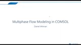 Simulating Multiphase Flows and Free Surfaces with COMSOL®