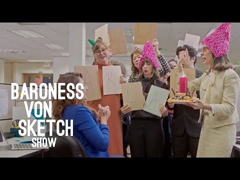 Birthday | Baroness von Sketch Show