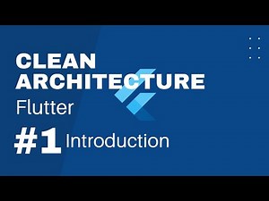 Flutter Clean Architecture: A Comprehensive Introduction