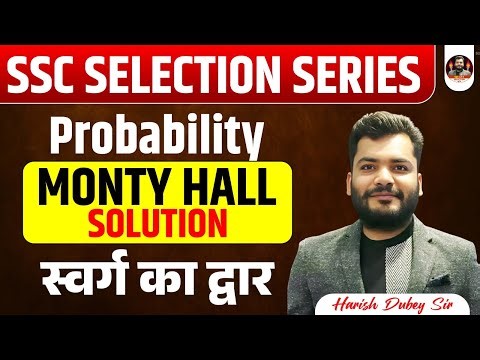 Probability - Monty Hall Solution Explained | SSC Selection Series | Harish Dubey Sir