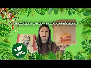 Kipróbáltam a Vegán gyorséttermi ételeket |🌱 |