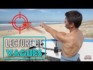 COMMENT LIRE LES VAGUES (DÉBUTANTS)