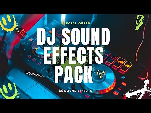 DJ Sound Effects Pack That Make Every Party Awesome!