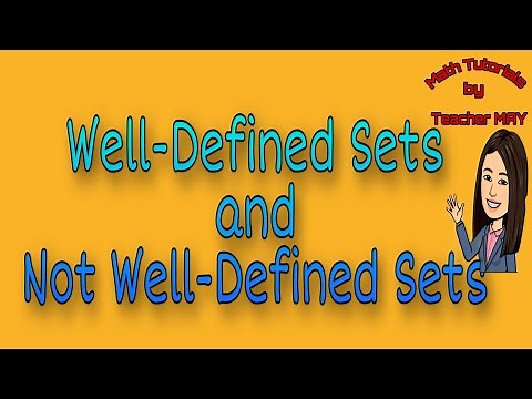How to Determine a Well-Defined Sets and Not Well-Defined Sets | Module 1 I Math 7 I MPante