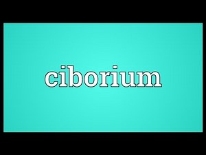 Ciborium Meaning