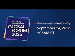 Bloomberg Philanthropies Global Forum 2025
