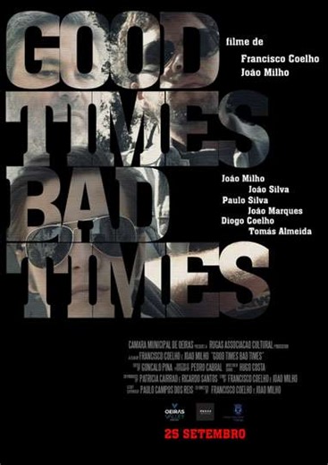 Good Times Bad Times - Movie