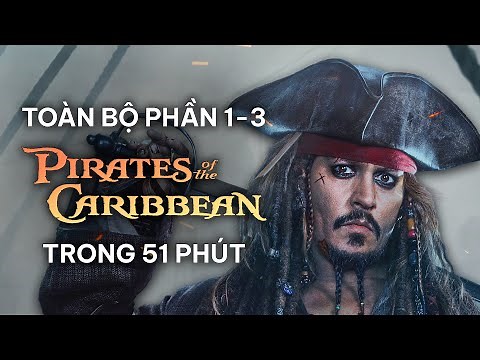 TẤT TẦN TẬT CƯỚP BIỂN VÙNG CARIBE 1-3