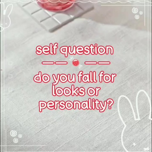 Do You Fall for Personality or Looks? Self-Question to Answer