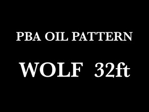 【wolf 32ft】PBA OIL PATTERN