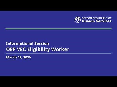 ODHS Informational Session - Eligibility Worker - March 19, 2026